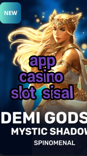app casino slot sisal-trdjkmsxjksdss.com