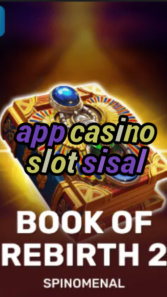 app casino slot sisal-trdjkmsxjksdss.com